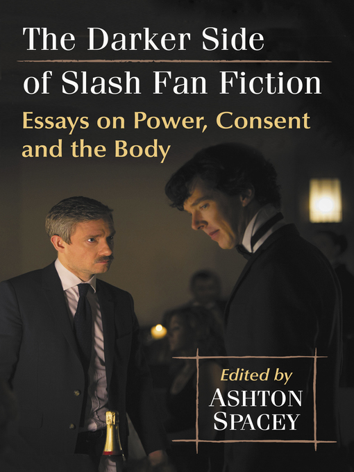Title details for The Darker Side of Slash Fan Fiction by Ashton Spacey - Available
